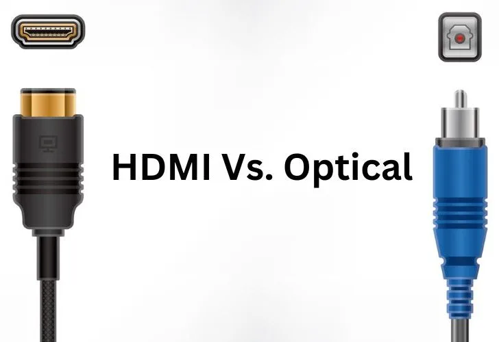 HDMI vs Optical For Soundbar
